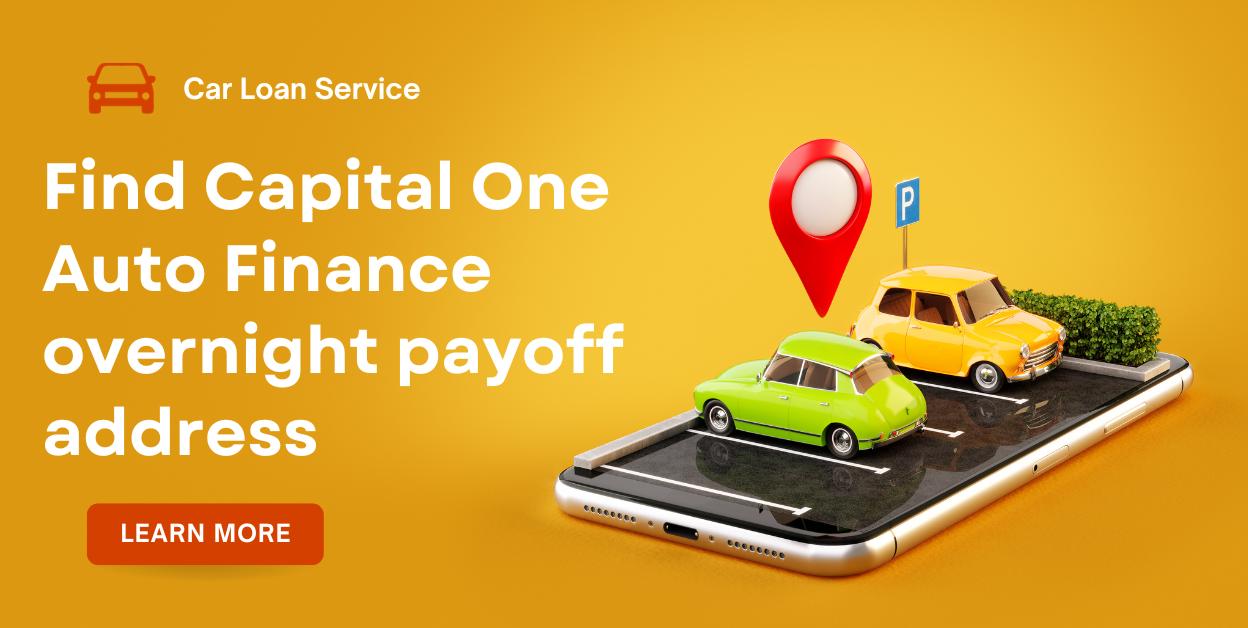 Capital One Auto Finance overnight payoff address