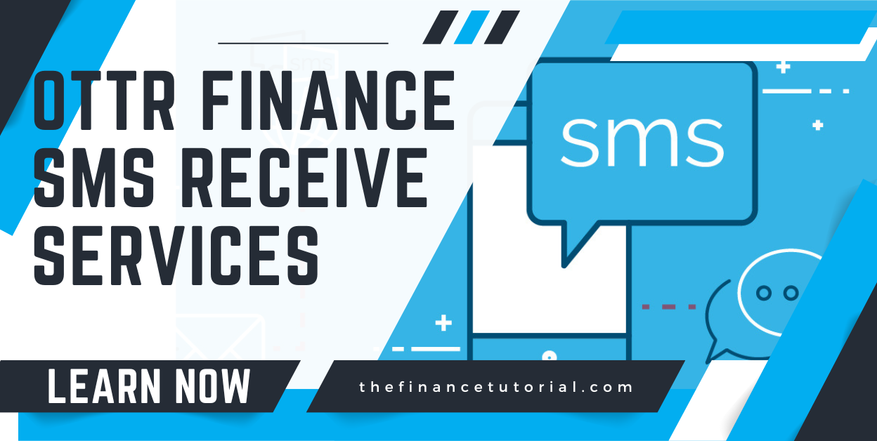 OTTR finance SMS receive